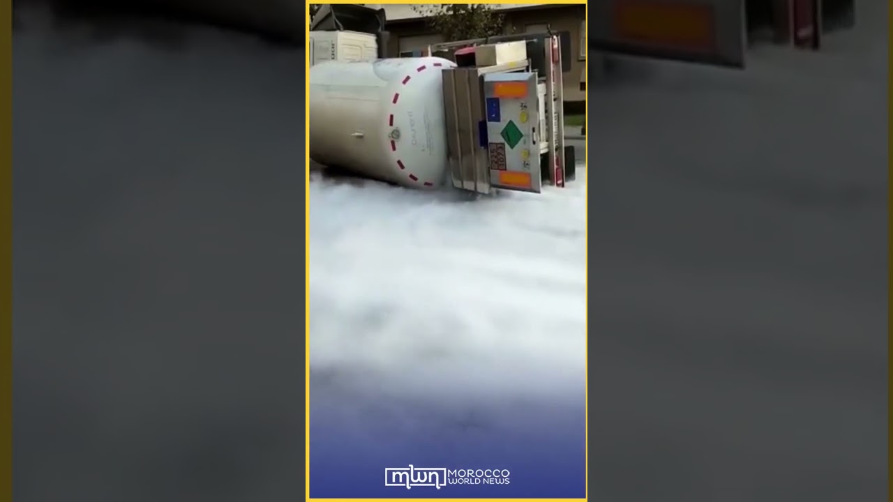 Liquid Oxygen Leaks as Truck Rolled Over in Tangier #morocco #moroccoworldnews #mwn #news
