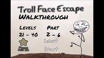 Troll Face Escape Walk Through Levels 21-40 Part 2-6 IOS