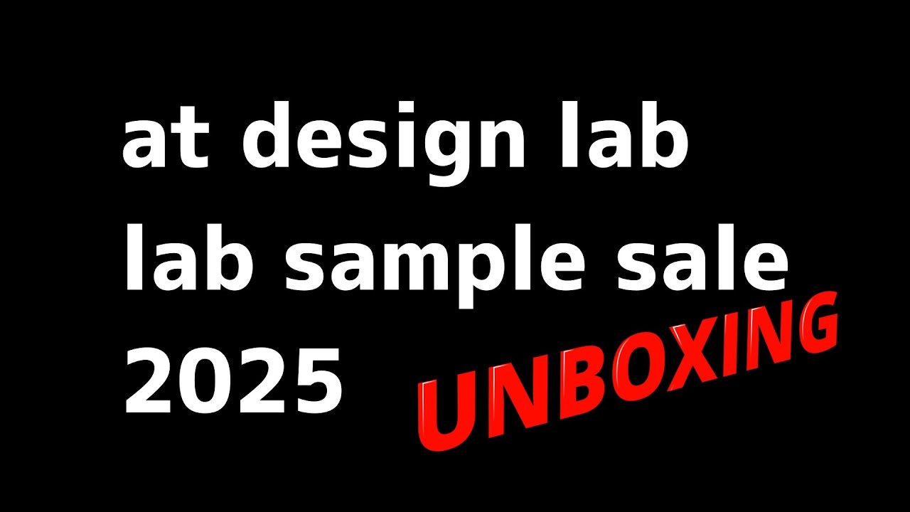 ヨーヨー福袋】at design labのlab sample sale 2025はお得すぎる