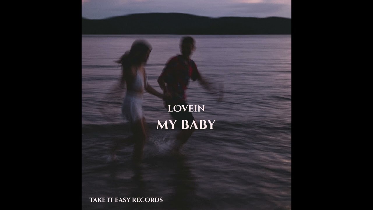LOVEIN - My Baby (Original Mix) - YouTube