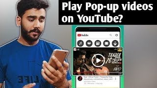 How to Play YouTube videos on Pop up/floating - Android hindi 2020 screenshot 5