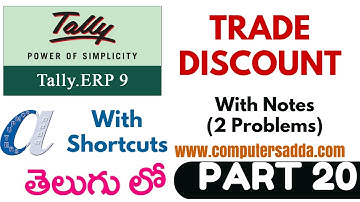 Tally Tutorials in Telugu- 20 ||Trade Discount || www.computersadda.com||