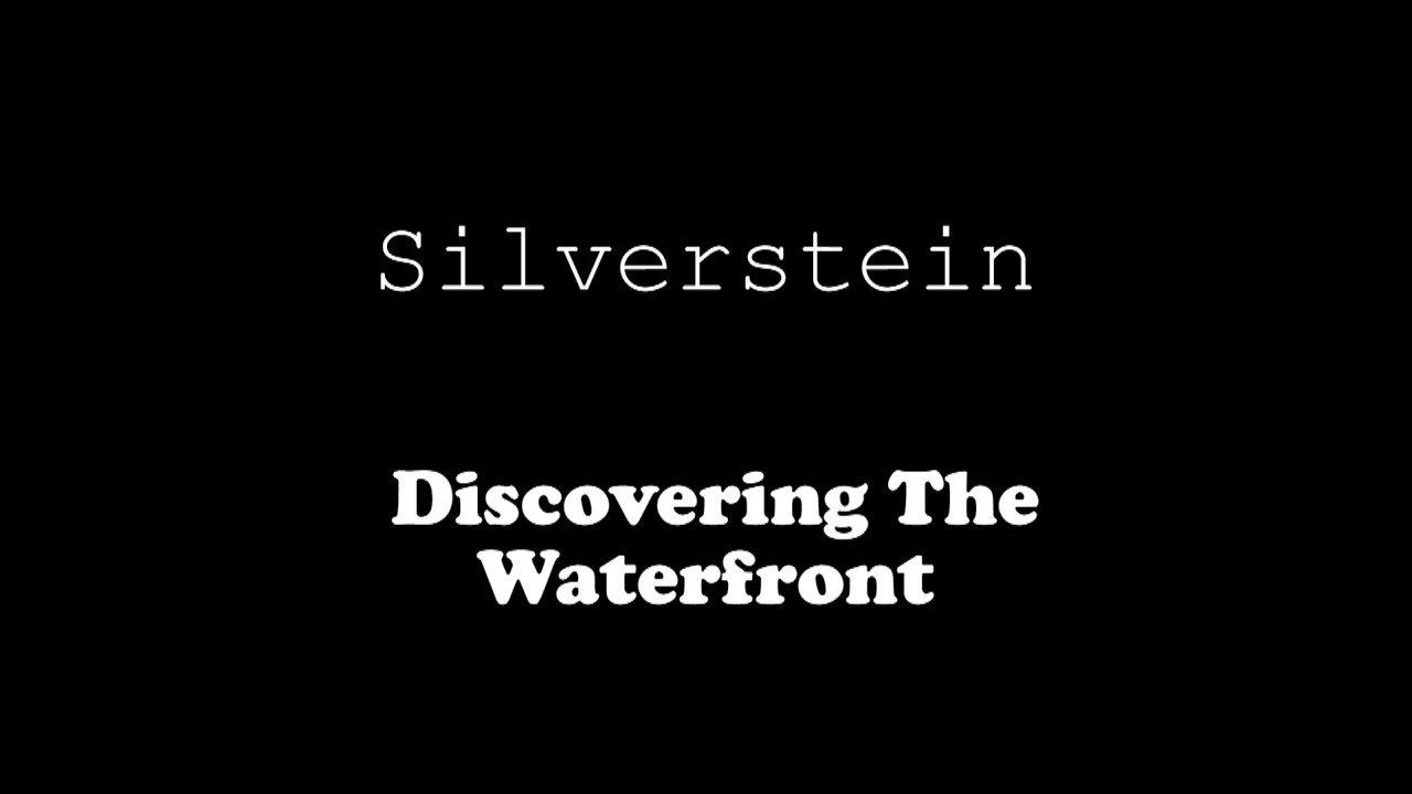 Silverstein - Discovering The Waterfront (Lyric Video) - YouTube
