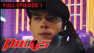 Full Episode 1 | Palos