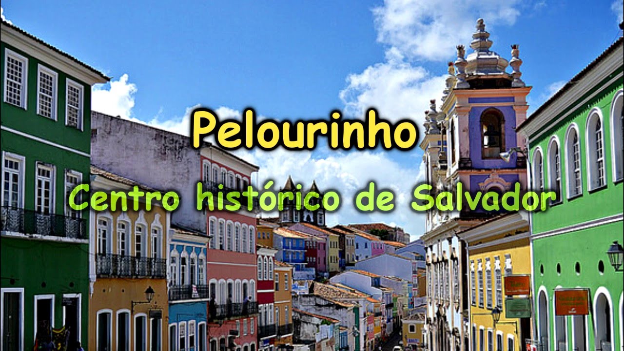 Resultado de imagem para centro histórico de salvador