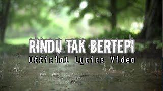 Rindu Tak Bertepi (Official Lyrics Video)