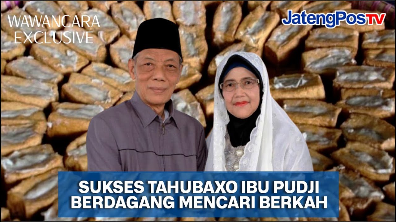 WAWANCARA EXCLUSIVE OWNER TAHUBAXO IBU PUDJI | JATENGPOS TV