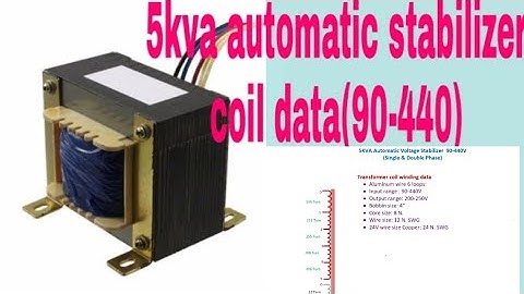 5kva Transformer Coil data, Automatic voltage stabilizer(90-440) Transformer coil data for aluminium
