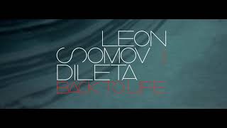 Leon Somov & Dileta | Back to Life