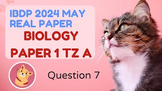 2024 May  IBDP HL Biology TZA Paper 1 Q7