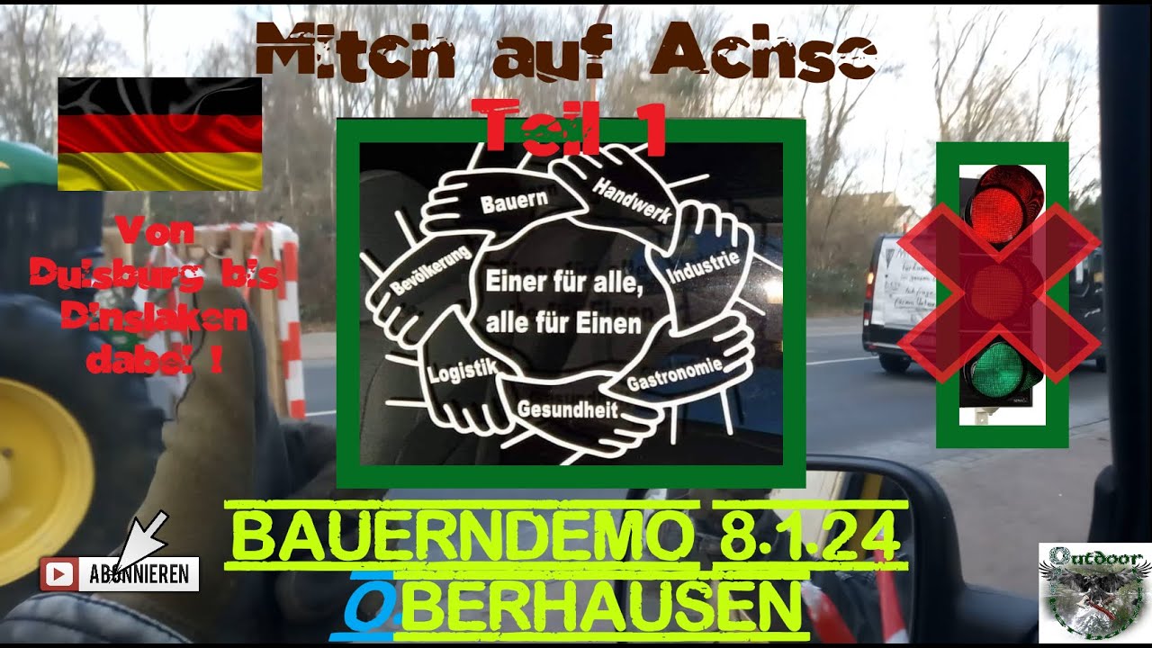 Bauerndemo in Oberhausen  8.1.24 Teil 1 💚📢🚦🚜 