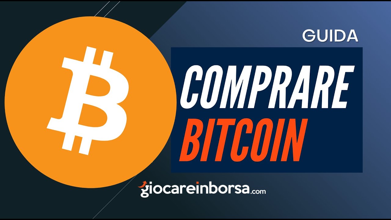 BITCOIN Tutorial ITA - Come comprare BTC