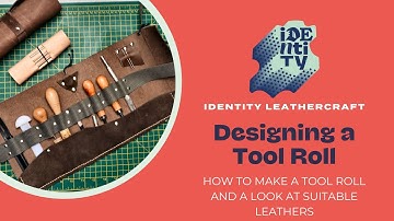Making A Leather Tool Roll