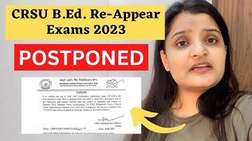 CRSU B.ED. Exams 2023 Postponed Again - Reappear & Mercy Chance 1st & 2nd Year