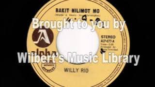 BAKIT NILIMOT MO - Willy Rio
