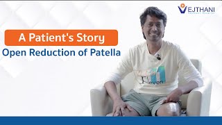 Patient’s Story - Open Reduction of Patella