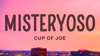 Cup of Joe - Misteryoso (Lyrics)