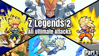 Z Legends 2 All Ultimate Attacks (Part 1)
