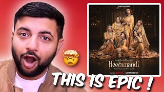 Pakistani Reacts to Heeramandi: The Diamond Bazaar | Sanjay Leela Bhansali