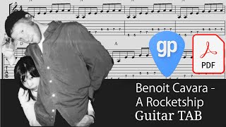 Video thumbnail of "Benoit Cavara - A Rocketship Guitar Tabs [TABS]"