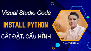 Cài đặt và Lập trình Python trên Visual Studio Code