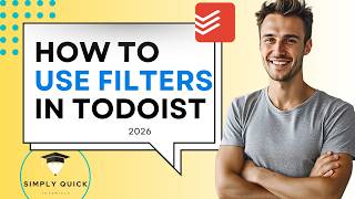 How to Use Filters in Todoist (Free Productivity Hack) 2026