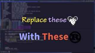 Replace your GNU utils applications with better Rust variants