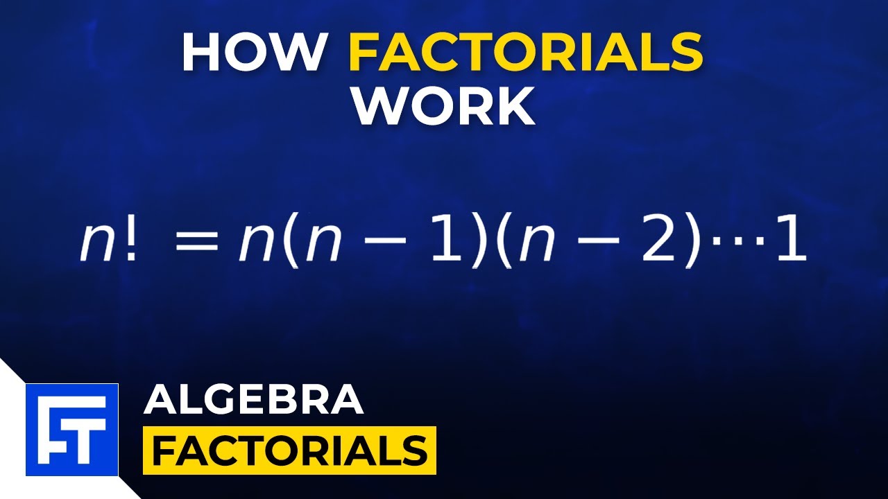 How Factorials Work | Algebra Explained - YouTube