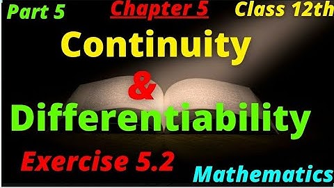 Continuity and Differentiability||Class 12th Ex. -5.2 Part 4|Chain Rule|Class 12th CBSE Mathematics|