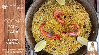 Arroz a banda - Cocina para papá - Zona Deleite Plaza&#39;s