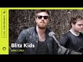 Blitz Kids, "Sometimes": Stripped Down