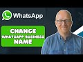 How to Change WhatsApp Business Name Quickly (2025 Tutorial)