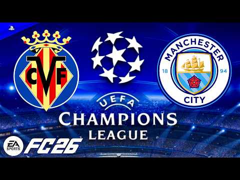 فياريال Vs مان سيتي مباراة الجولة 3 من دوري أبطال أوروبا 25 26 بتعليق عربي في FC 26  فياريال Vs مان سيتي مباراة الجولة 3 من دوري أبطال أوروبا 25 26 بتعليق عربي في FC 26