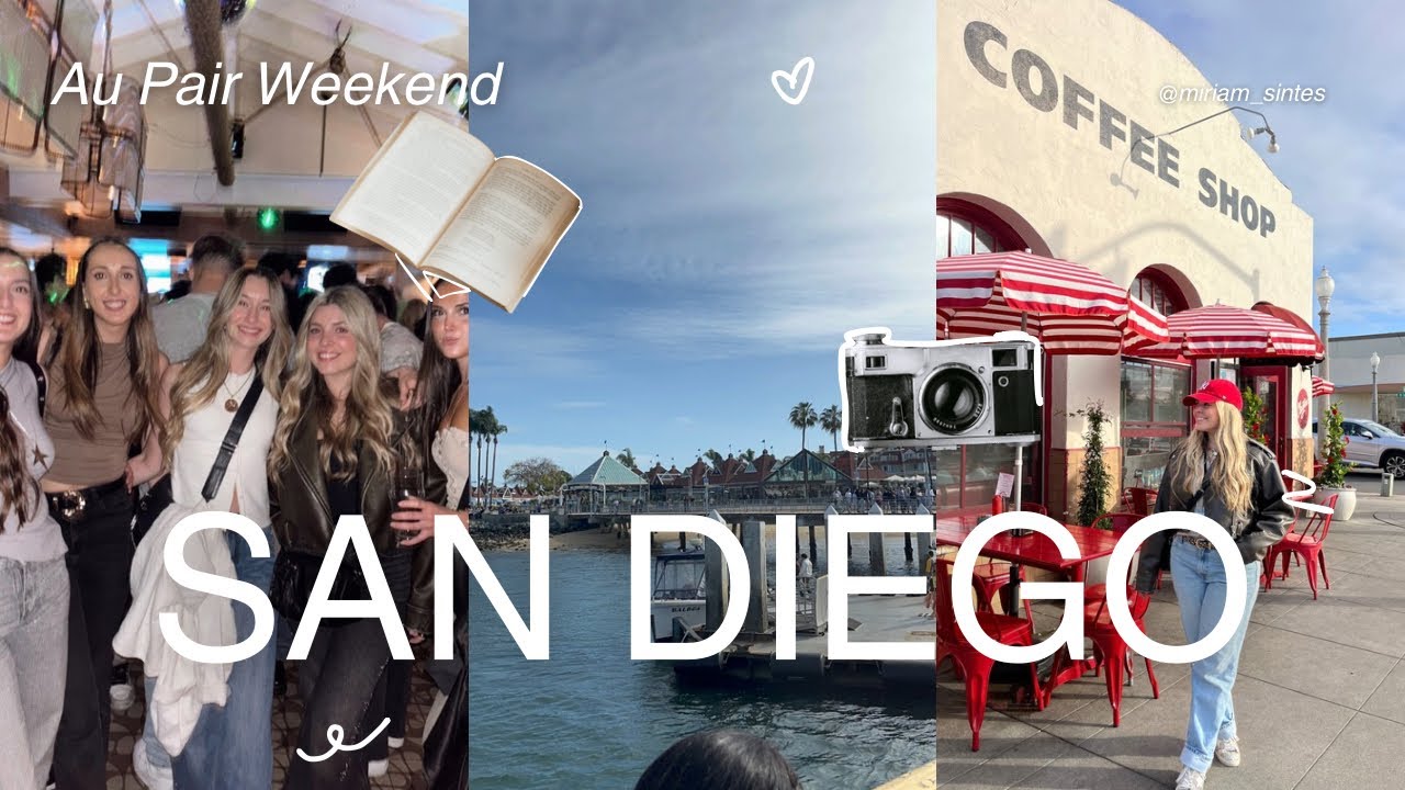 Au pair weekend en San Diego🌴🌞 | reencuentros, muchas horas de clase y no dormir