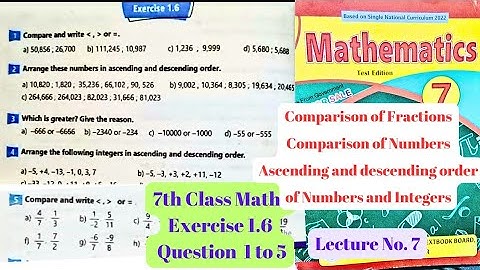 7th Class Math | Exercise 1.6 | Comparison of Fractions | Integers | Ascending and Descending Order