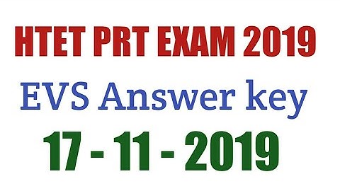 HTET PRT LEVEL EVS PART Answey key 2019 देखें