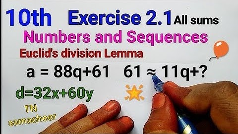 TN Samacheer 10th Maths| Exercise 2.1 (full)| Numbers and Sequences|Euclid
