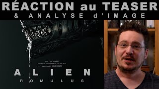 RÉACTION au TEASER de ALIEN ROMULUS