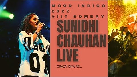 Sunidhi Chauhan || Live Concert Mood Indigo 2022 at IIT Bombay || Crazy Kiya Re - Dhoom 2
