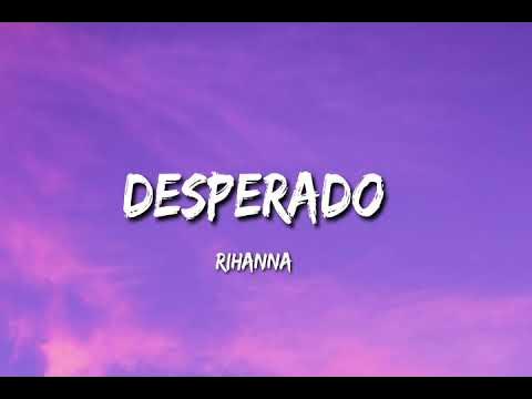 Rihanna - Desperado (Slowed TikTok Remix) (Lyrics) 