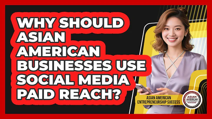 Why Should Asian American Businesses Use Social Media Paid Reach?