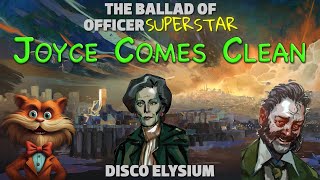 Joyce Comes Clean | Disco Elysium: The Ballad of Officer Superstar #discoelysium #letsplay