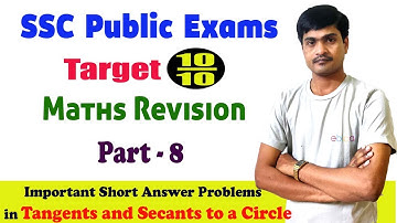 10th Class Public Exams | Target 10/10 | Maths Revision Part- 8 | Tangents and Secants to a Circles