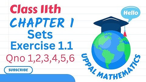 Class 11th, Maths Chapter 1 SETS | Exercise 1.1  Question no. (1,2,3,4,5and6) NCERT /  CBSE