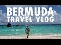 Bermuda Travel Vlog | 2 weeks in Bermuda