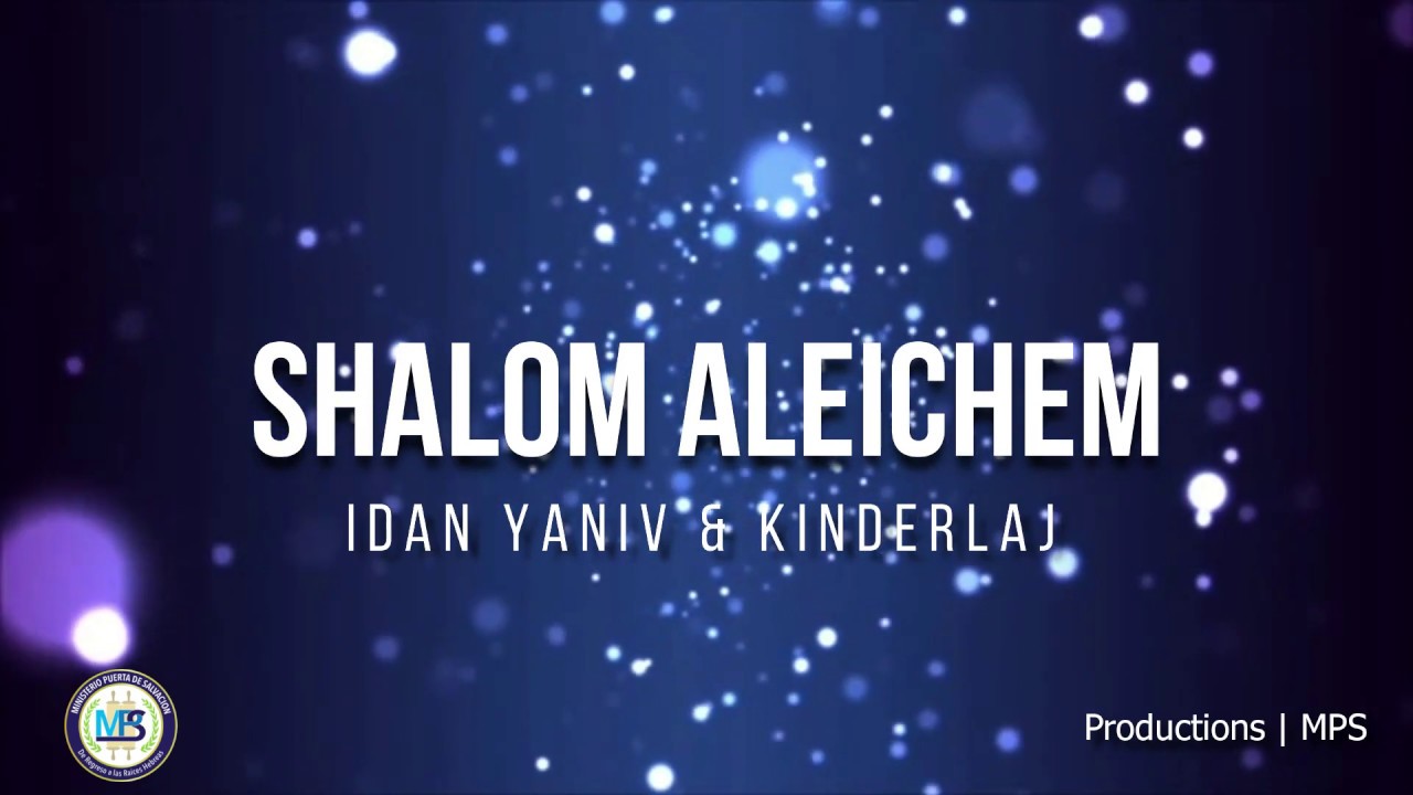 Shalom Aleichem - Canções Tradicionais de Israel - Transliterado do hebraico  