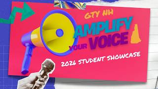 GTY NH Amplify Your Voice Student Showcase 5 28 26