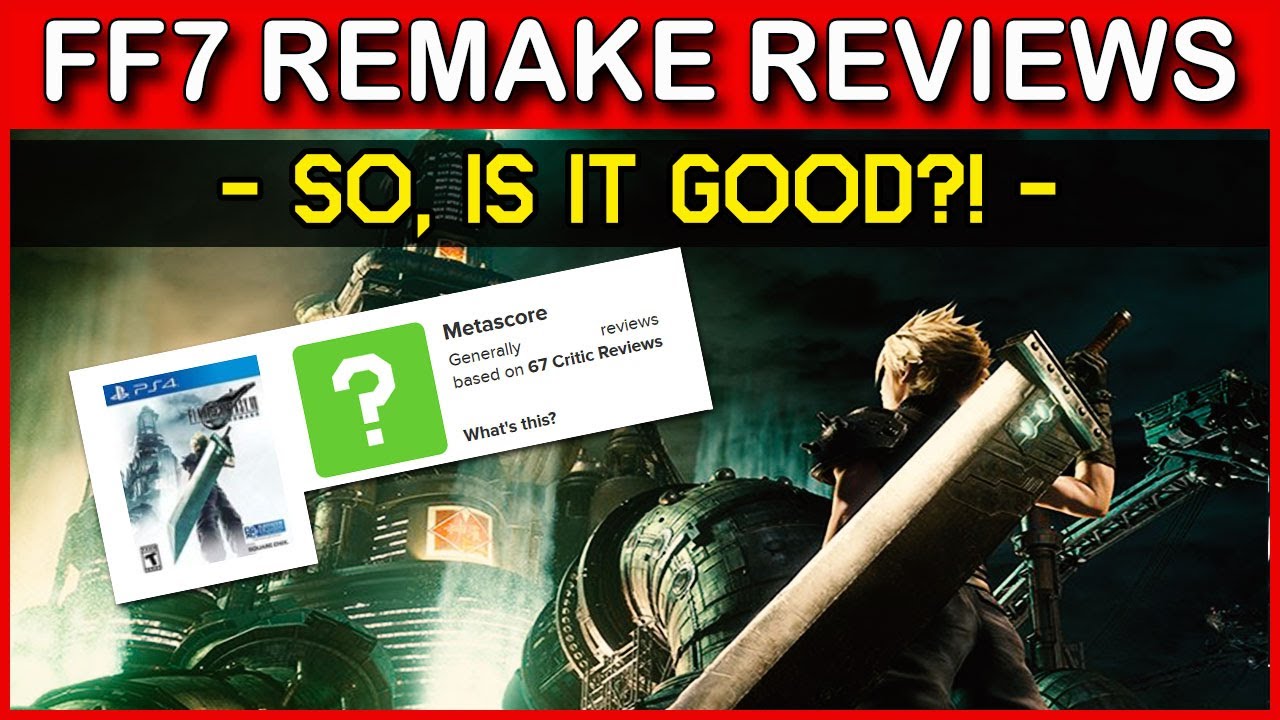 Final Fantasy 7 Remake - REVIEWS ARE IN! (No big spoilers)