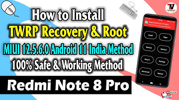 How to Install TWRP Recovery & Root On Redmi Note 8 Pro (Safe & Easy Method) MIUI 12.5.6.0 India 🔥🔥🔥