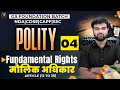 GS Polity Class 4: Polity - Fundamental Rights | GS Foundation Batch by Himanshu Sir
